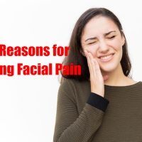 10 Reasons for Having Facial Pain
