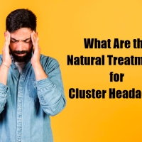 What Are the Natural Treatments for Cluster Headache?